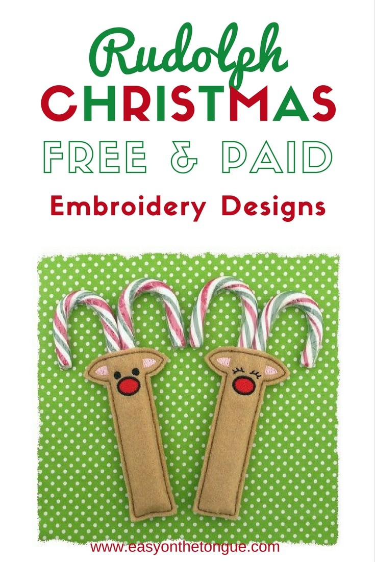 Free and Paid Rudolph Christmas Embroidery Designs Get the full list at www.easyonthetongue.com and start stitching your gifts The Most Special Free and Paid Rudolph Christmas Embroidery Designs