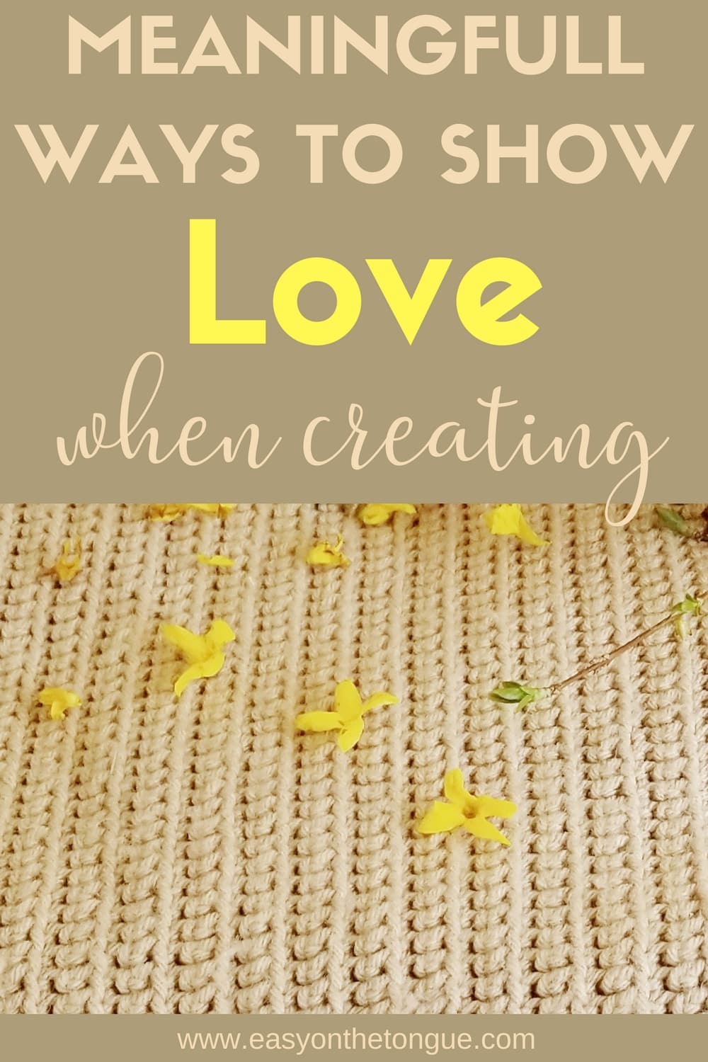 Meaningful ways to show love when creating 2 Meaningful Ways to Show Love when Creating