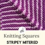 Stripey mitered knit square knitsquare miteredsquare 150x150 Variation on Easy Quick Knit Square – Free  Pattern