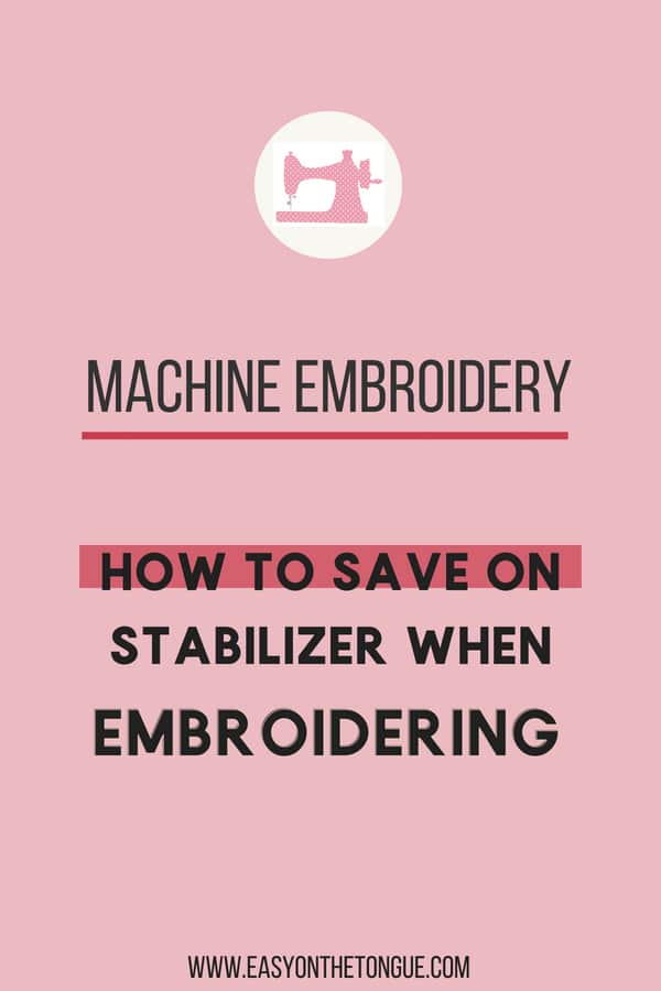 How to save on stabilizer when machine embroidering machineembroidery embroidery stabilizer How to save on stabilizer when embroidering