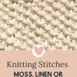 Knitting Stitches Learn how to knit moss linen seed stitch mossstich knitmoss knitseed knitlinen 150x150 Knitting Stitches –  How to Knit Moss Stitch the right way