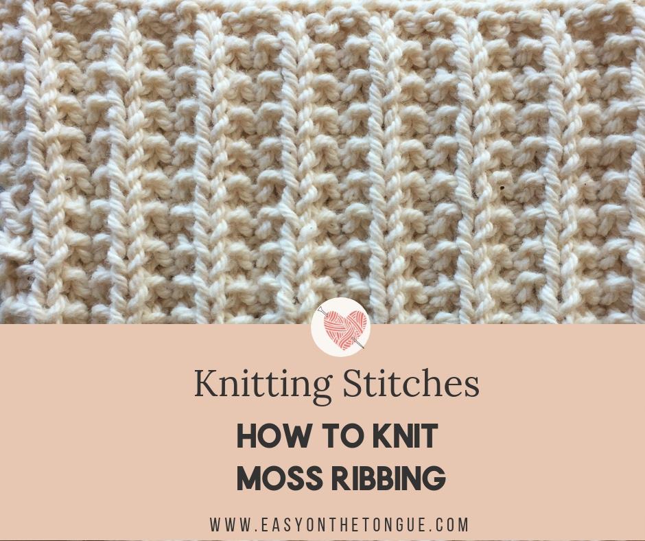 Knitting Stitches – How to Knit Moss Rib