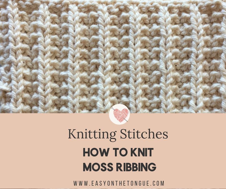 Knitting Stitches How To Knit Moss Rib