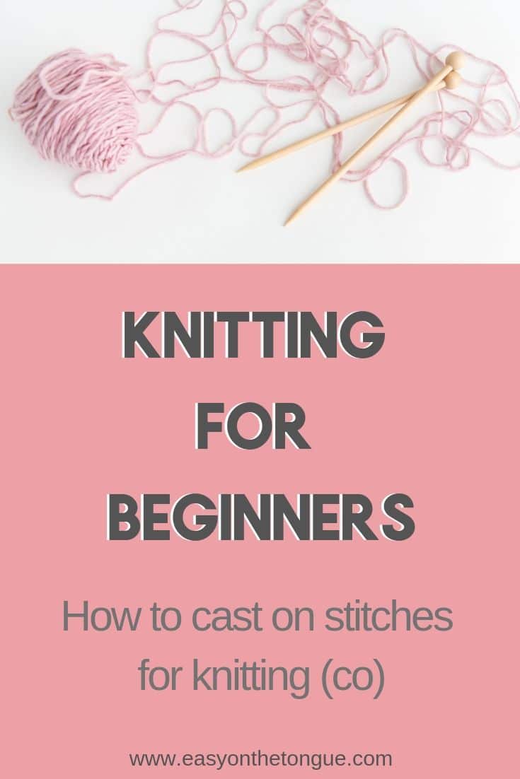 How to cast on stitches for Knitting with Video Tutorial