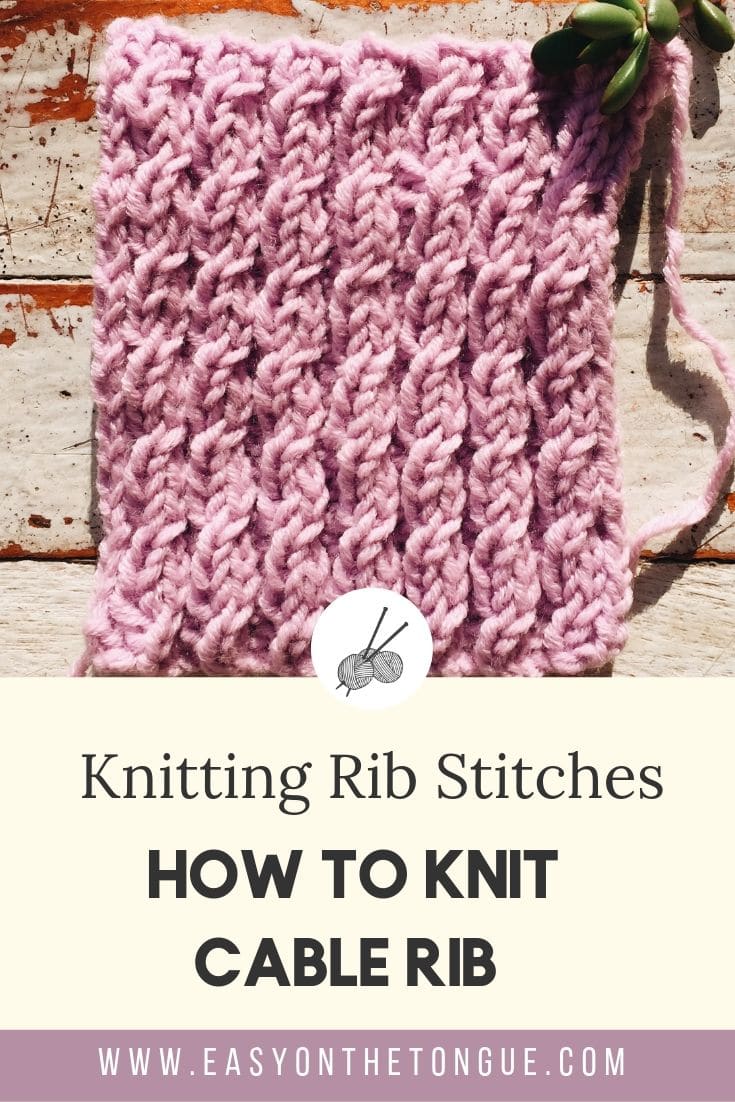 How to Knit Cable Rib, Knitting Stitches