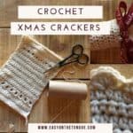 crochet christmas crackers crochetchristmascrackers crochetchristmas freecrochetpatterns 1 150x150 How to crochet Christmas crackers, free pattern