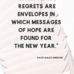 Each years regrets new years quote newyearsquote inspirationalnewyearsmessage 2 150x150 Best Inspirational New Years Quotes to share for 2020!