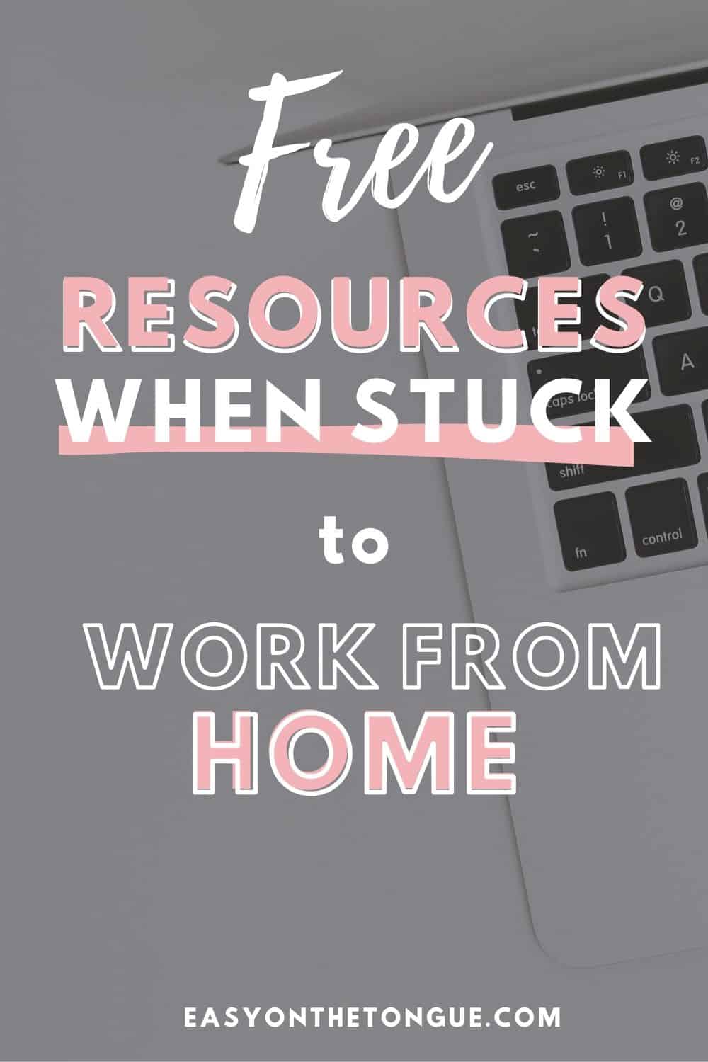 Free Resources when stuck to Work from Home