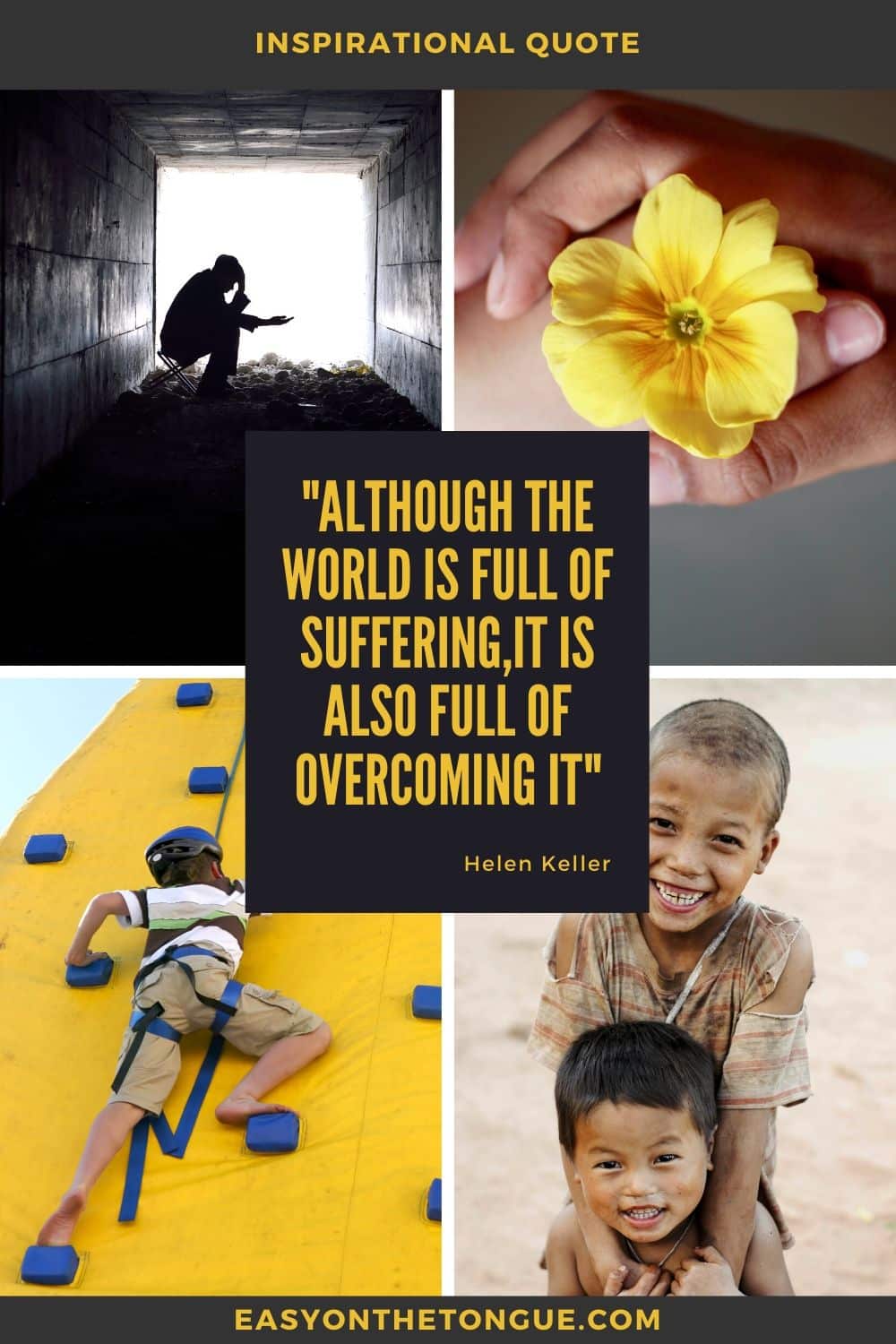 Inspirarional quote by Helen Keller  Although the world is full of suffering it is also full of overcoming it  Inspirational Quotes to Live by