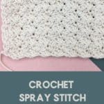 Crochet Spray Stitch crochetspraystitch crochetstitches easycrochetstitch 1 150x150 Crochet Spray Stitch, an easy textured crochet stitch