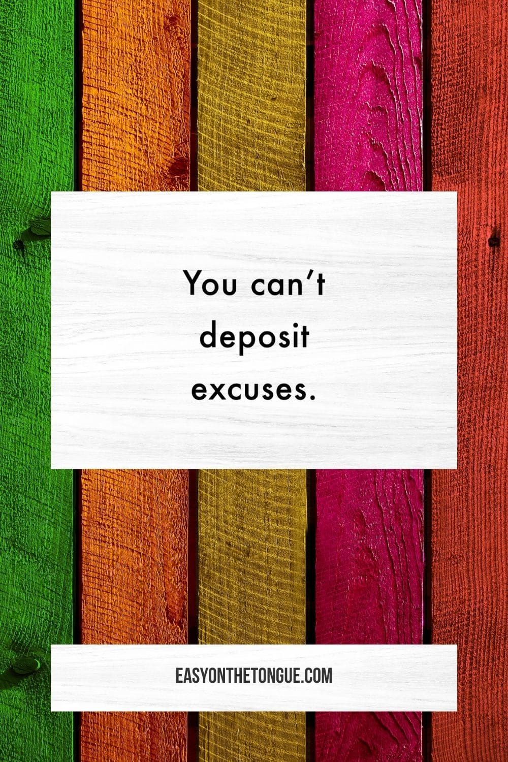 You cant deposit excuses a quote and life lesson. Wise Word Quotes, Life Lesson and Well  Said Quotes
