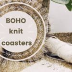 How to Knit Boho Coasters Free Pattern 150x150 How to Knit Boho Coasters Free Pattern