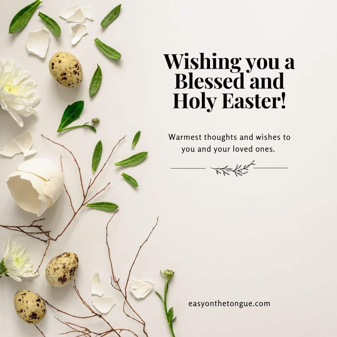 Wishing you a Blessed and Holy Easter Best Easter Quotes, Wishes and Messages to Share