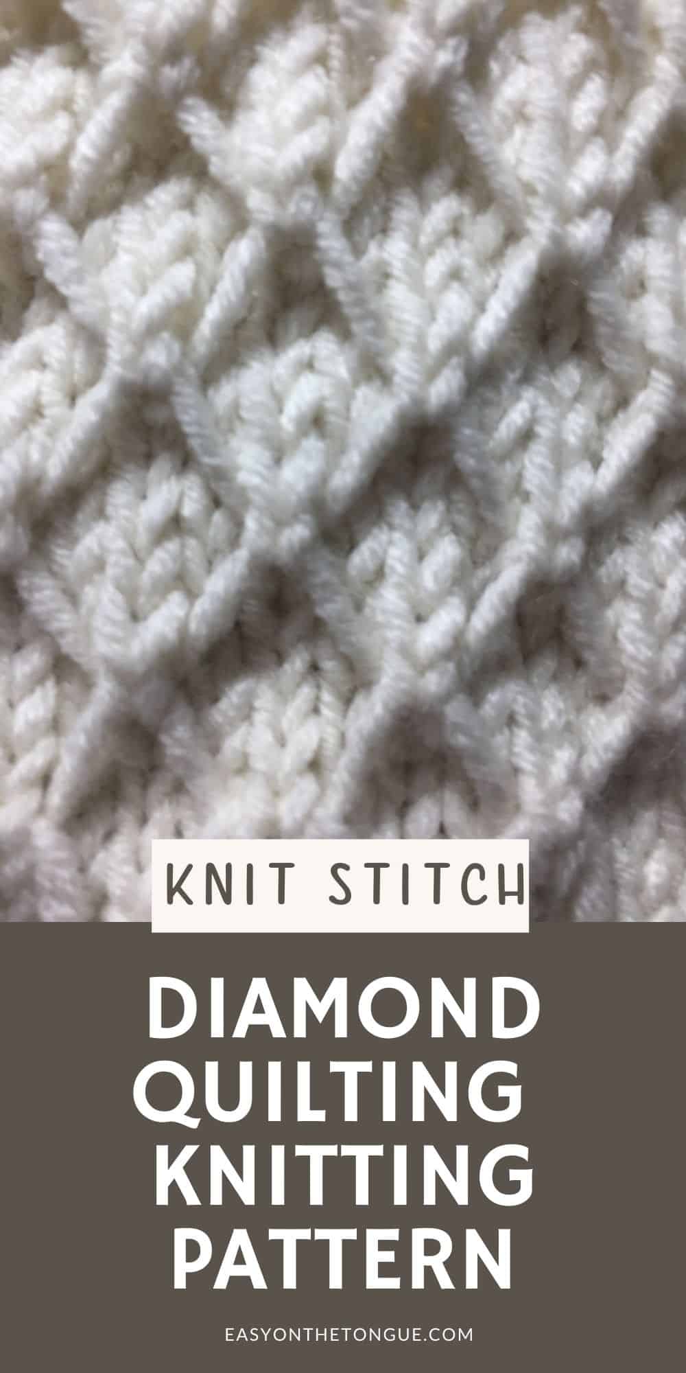 Diamond Quilting Knit Stitch Pattern, an easy and striking pattern