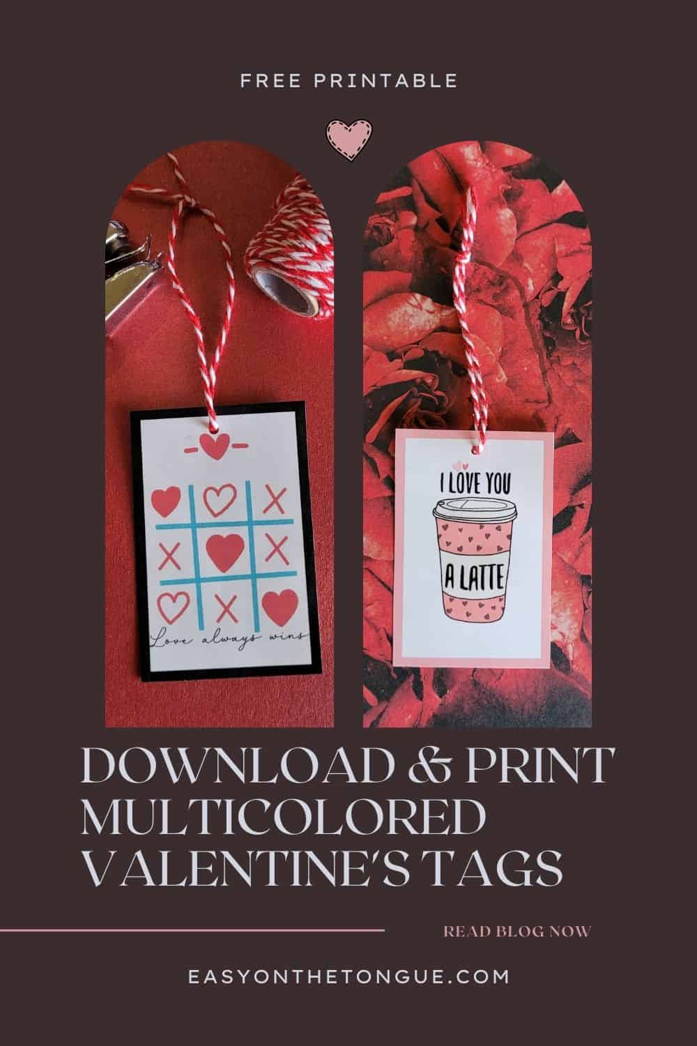 Free Multocolored valentines day gift tags available on easyonthetongue.com  Download and Print Free Multicolored Valentines Tags