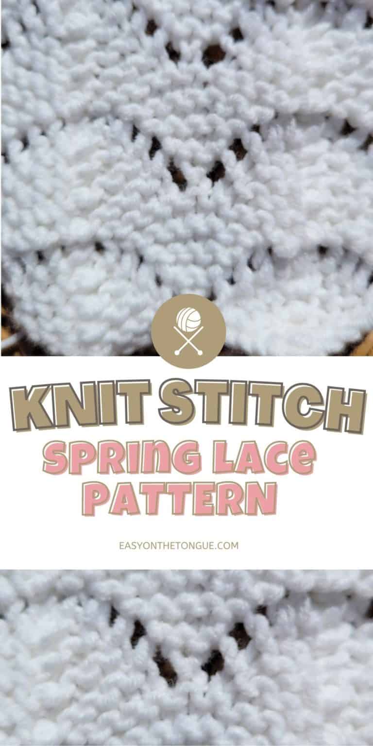 Spring Lace Knit Stitch Pattern explained on easyonthetongue.com  768x1536 Home