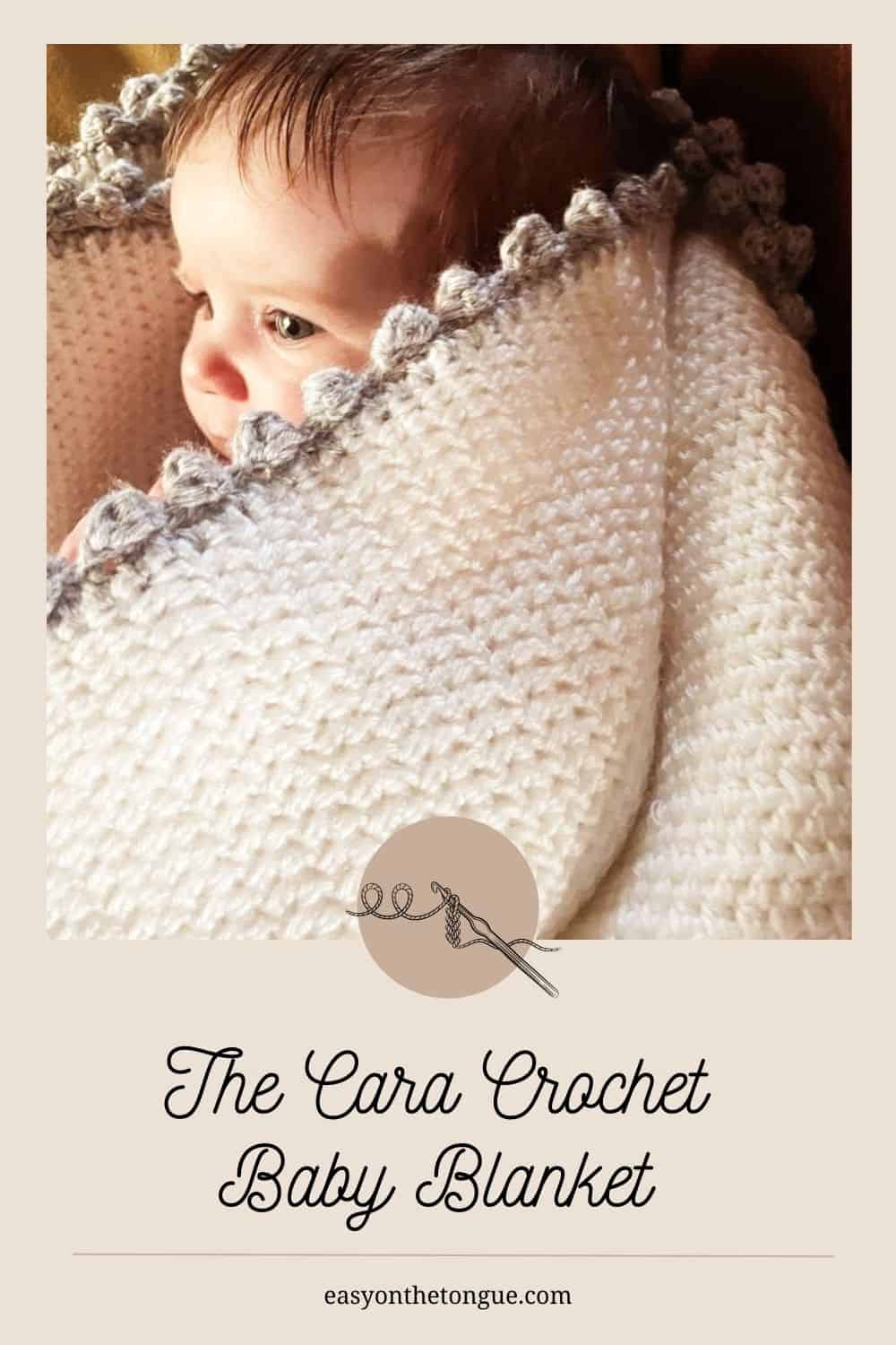 The Cara crochet baby blanket Pattern (for beginners)