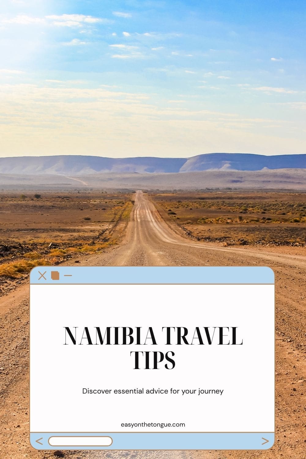 dirt road in Namibia with mountains in the distance and text indicating the post bears travel tips to Namibia